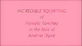 Guinness SQUIRTING of Pamela Sanchez in face of Andrea Dipre