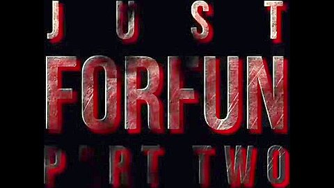 Just FORFUN, Part 2