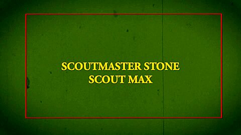 SCOUT MAXWELL Chapter 2 - The Campsite