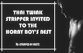 Thai Twink Stripper Invited To The Horny Boys Nest